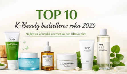 TOP 10 K-Beauty bestsellerov roka 2025, ktoré si zamilovala aj naša pleť