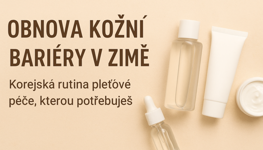 Obnova kožní bariéry v zimě: Korejská rutina pleťové péče, kterou potřebuješ